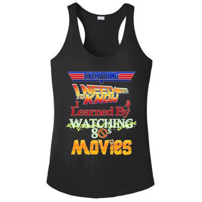 Everything I Need To Know - 80s Movies Ladies PosiCharge Competitor Racerback Tank