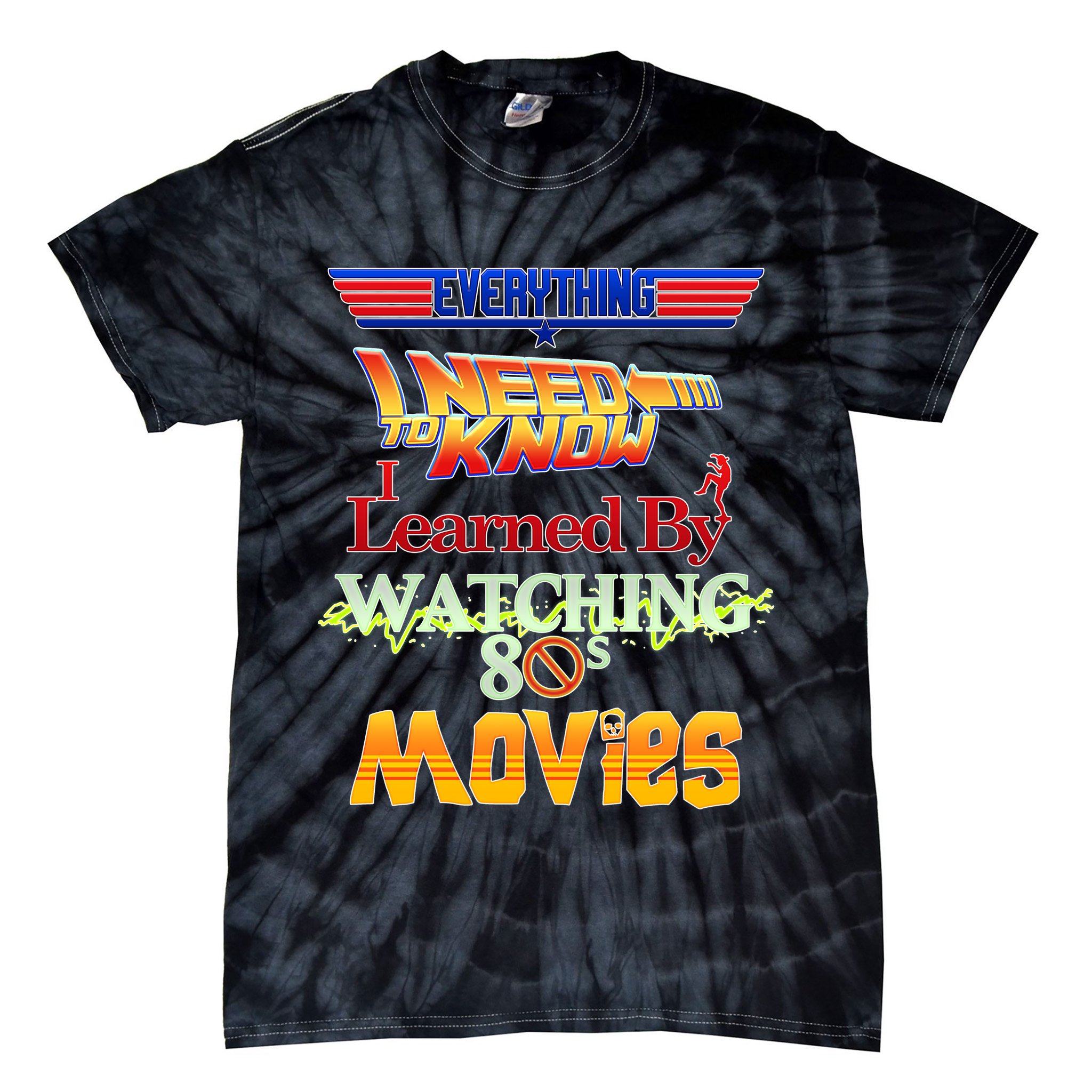 Everything I Need To Know - 80s Movies Tie-Dye T-Shirt