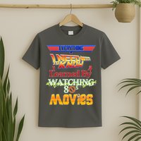 Everything I Need To Know - 80s Movies T-Shirt
