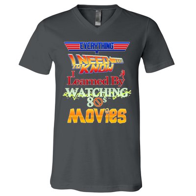 Everything I Need To Know - 80s Movies V-Neck T-Shirt