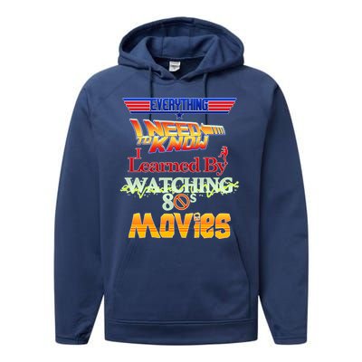 Everything I Need To Know - 80s Movies Performance Fleece Hoodie