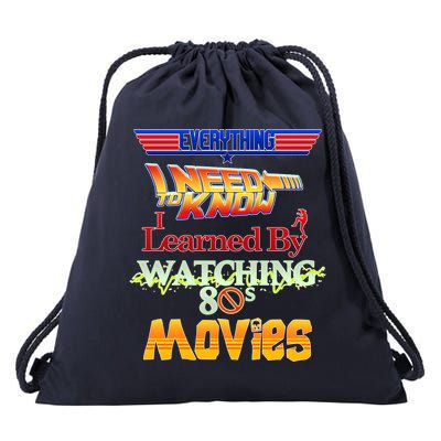 Everything I Need To Know - 80s Movies Drawstring Bag