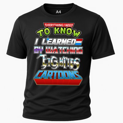Everything I Need To Know I Learned By Watching Eighties Cartoons Performance Shirt