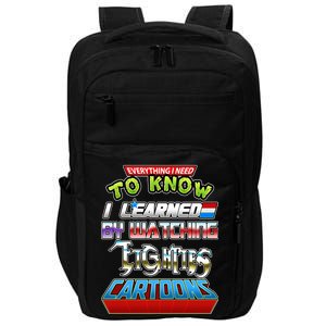 Everything I Need To Know I Learned By Watching Eighties Cartoons Impact Tech Backpack