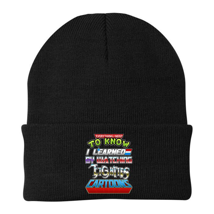 Everything I Need To Know I Learned By Watching Eighties Cartoons Beanie