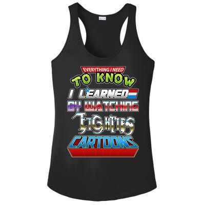 Everything I Need To Know I Learned By Watching Eighties Cartoons Ladies PosiCharge Competitor Racerback Tank