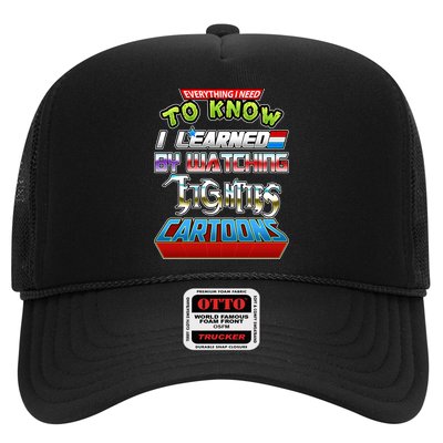 Everything I Need To Know I Learned By Watching Eighties Cartoons Trucker Hat