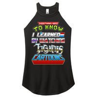 Everything I Need To Know I Learned By Watching Eighties Cartoons Women's Perfect Tri Rocker Tank