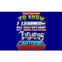 Everything I Need To Know I Learned By Watching Eighties Cartoons Bumper Sticker