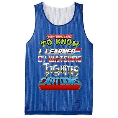 Everything I Need To Know I Learned By Watching Eighties Cartoons Mesh Reversible Basketball Jersey Tank