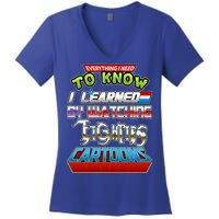 Everything I Need To Know I Learned By Watching Eighties Cartoons Women's V-Neck T-Shirt