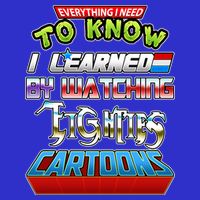 Everything I Need To Know I Learned By Watching Eighties Cartoons Kids Hoodie