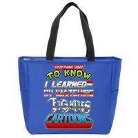 Everything I Need To Know I Learned By Watching Eighties Cartoons Zip Tote Bag