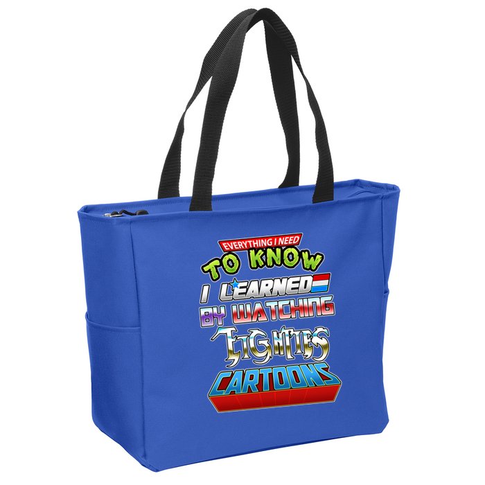 Everything I Need To Know I Learned By Watching Eighties Cartoons Zip Tote Bag