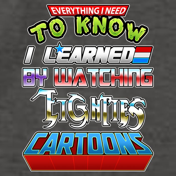 Everything I Need To Know I Learned By Watching Eighties Cartoons Vector Backpack