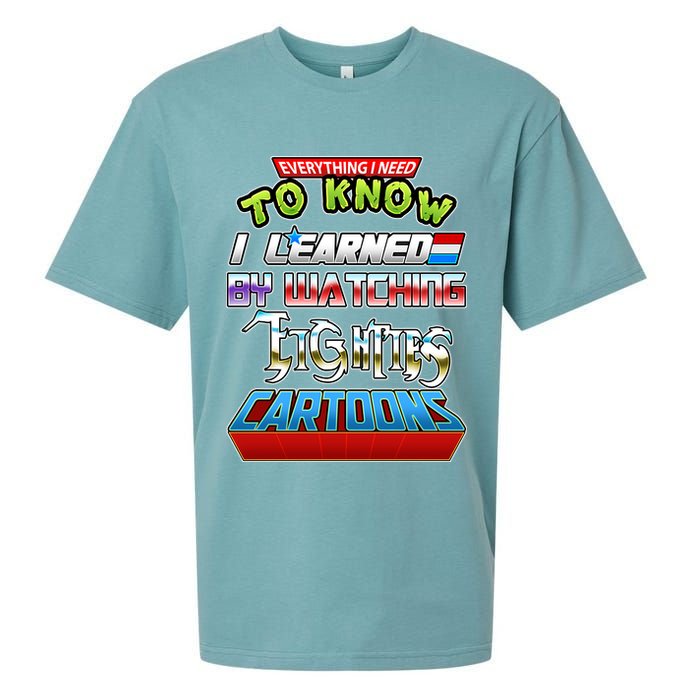 Everything I Need To Know I Learned By Watching Eighties Cartoons Sueded Cloud Jersey T-Shirt