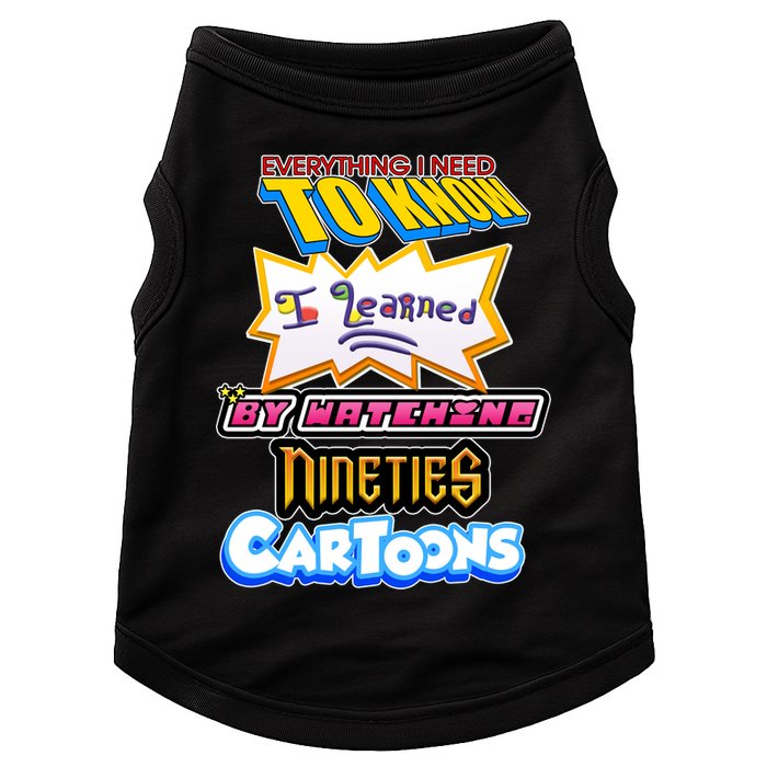 Everything I Need To Know I Learned By Watching Nineties Cartoons Doggie Tank