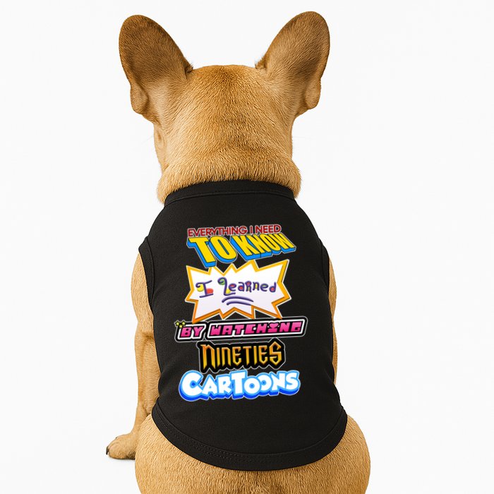 Everything I Need To Know I Learned By Watching Nineties Cartoons Doggie Tank