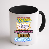 Everything I Need To Know I Learned By Watching Nineties Cartoons Mug