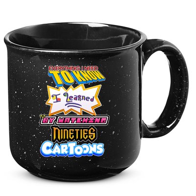 Everything I Need To Know I Learned By Watching Nineties Cartoons 15oz Campfire Ceramic Mug