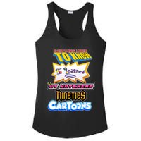 Everything I Need To Know I Learned By Watching Nineties Cartoons Ladies PosiCharge Competitor Racerback Tank