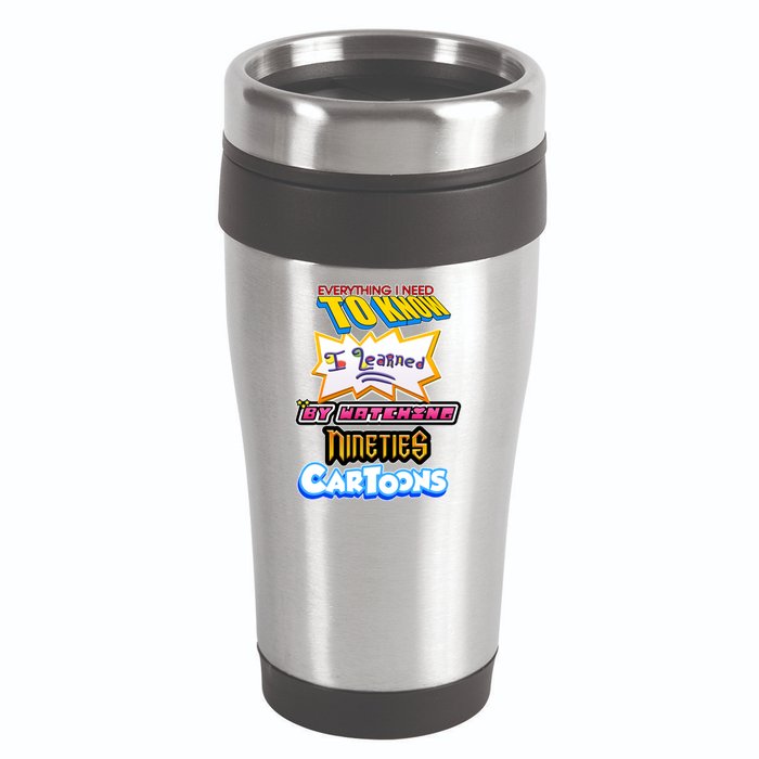 Everything I Need To Know I Learned By Watching Nineties Cartoons 16oz Travel Tumbler