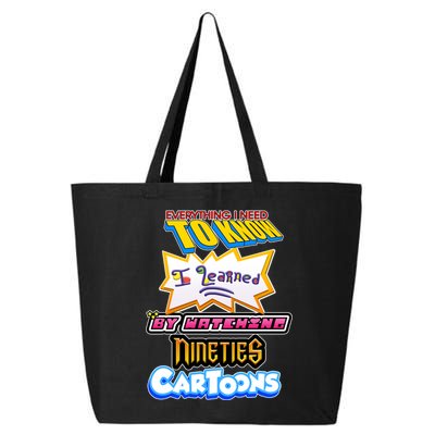 Everything I Need To Know I Learned By Watching Nineties Cartoons 25L Jumbo Tote