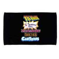 Everything I Need To Know I Learned By Watching Nineties Cartoons Microfiber Hand Towel