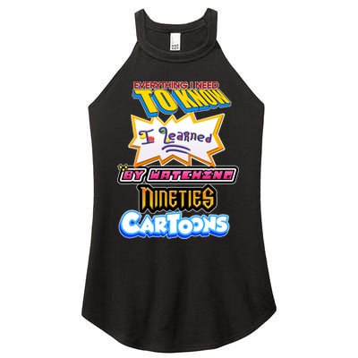 Everything I Need To Know I Learned By Watching Nineties Cartoons Women's Perfect Tri Rocker Tank