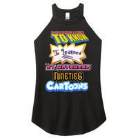Everything I Need To Know I Learned By Watching Nineties Cartoons Women's Perfect Tri Rocker Tank