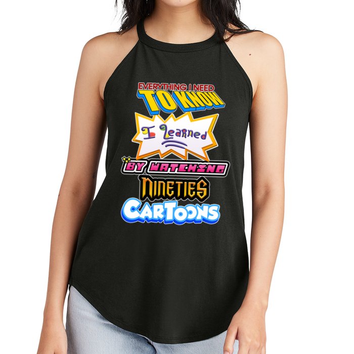 Everything I Need To Know I Learned By Watching Nineties Cartoons Women's Perfect Tri Rocker Tank