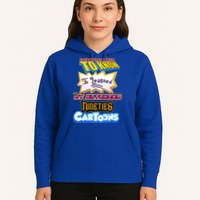 Everything I Need To Know I Learned By Watching Nineties Cartoons Hoodie