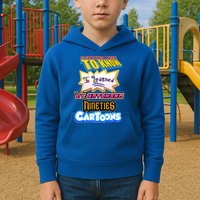 Everything I Need To Know I Learned By Watching Nineties Cartoons Kids Hoodie