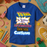 Everything I Need To Know I Learned By Watching Nineties Cartoons Kids T-Shirt