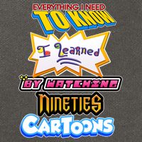 Everything I Need To Know I Learned By Watching Nineties Cartoons Cotton Canvas Backpack