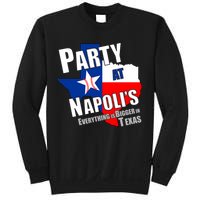 Everything is Bigger In Texas Party At Napoli's Sweatshirt