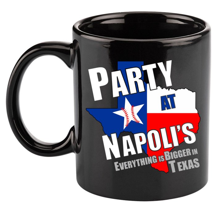 Everything is Bigger In Texas Party At Napoli's 11oz C Handle Ceramic Mug
