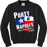 Everything is Bigger In Texas Party At Napoli's Kids Sweatshirt