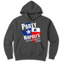 Everything is Bigger In Texas Party At Napoli's Hoodie
