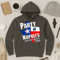 Everything is Bigger In Texas Party At Napoli's Hoodie