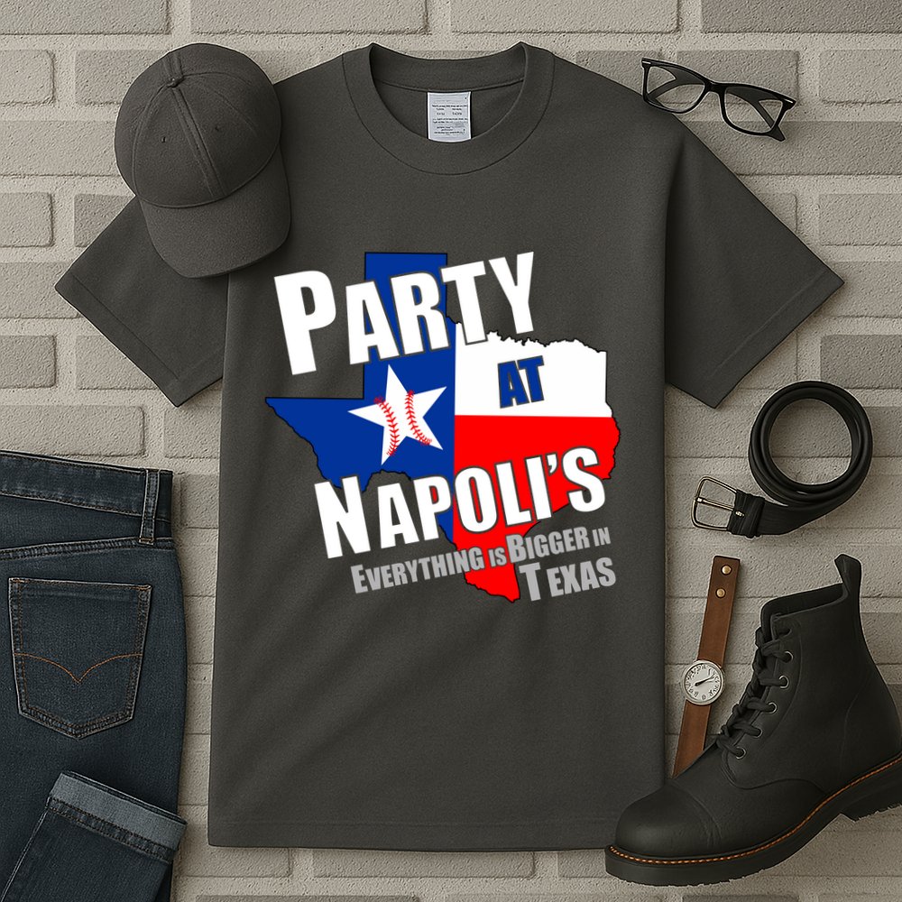 Everything is Bigger In Texas Party At Napoli's Tall T-Shirt