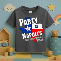 Everything is Bigger In Texas Party At Napoli's Toddler T-Shirt