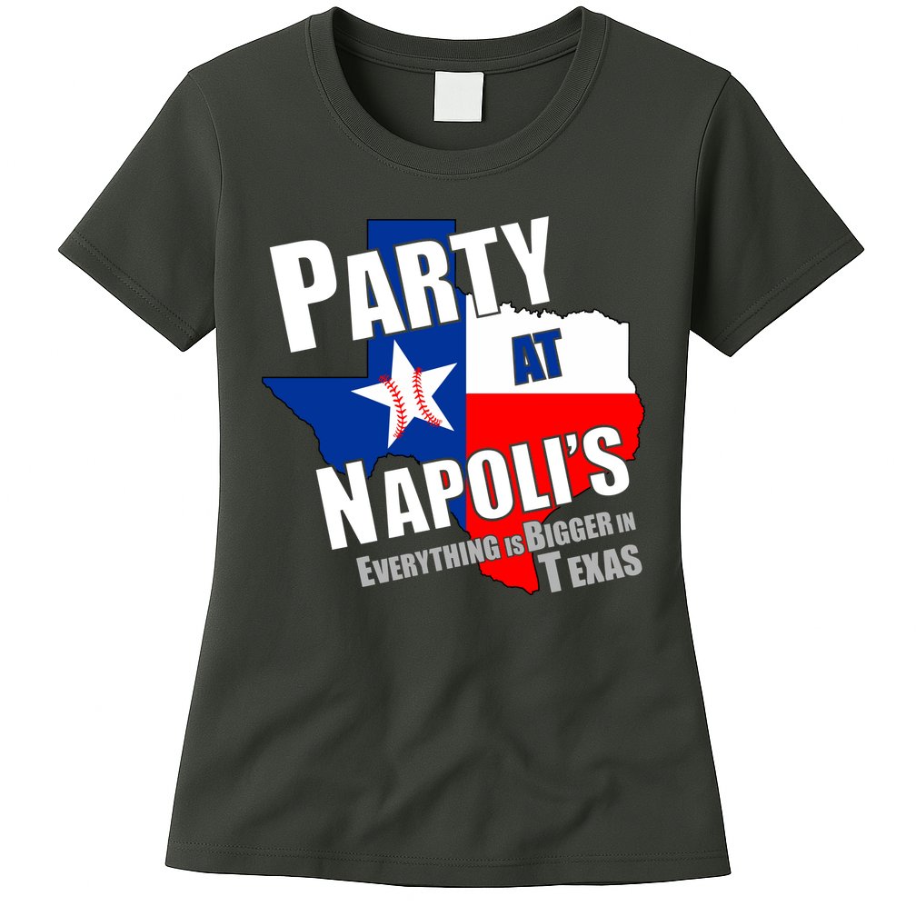 Everything is Bigger In Texas Party At Napoli's Womens T-Shirt