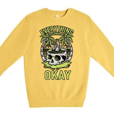 Everything Is Gonna Be Okay Premium Crewneck Sweatshirt