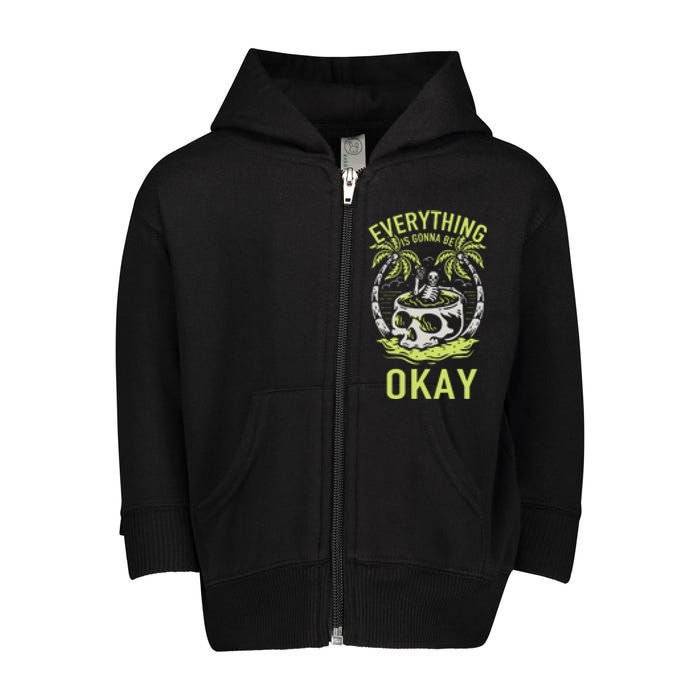 Everything Is Gonna Be Okay Toddler Zip Fleece Hoodie