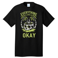 Everything Is Gonna Be Okay Tall T-Shirt