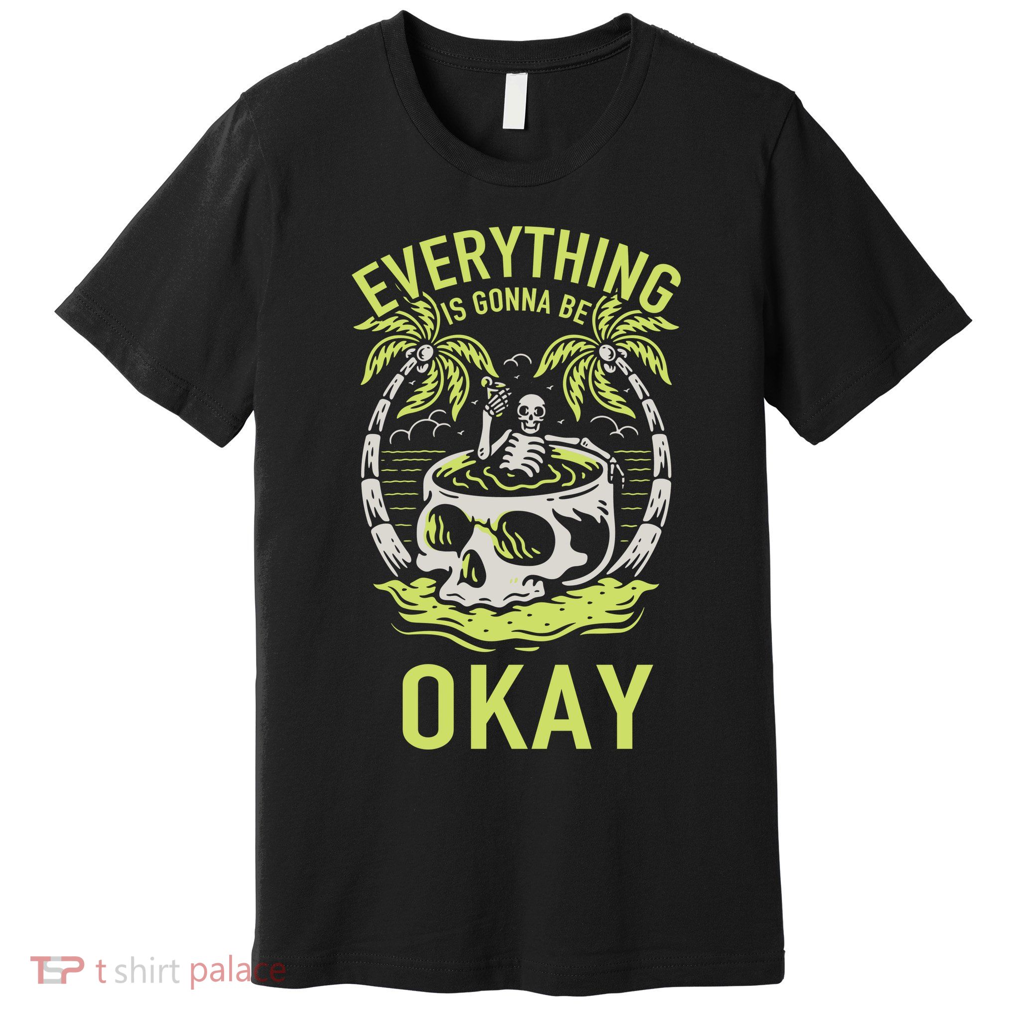Everything Is Gonna Be Okay Premium T-Shirt