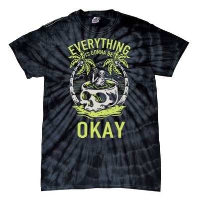 Everything Is Gonna Be Okay Tie-Dye T-Shirt