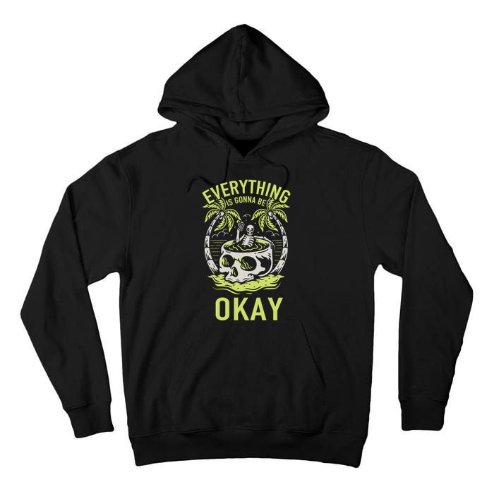 Everything Is Gonna Be Okay Tall Hoodie