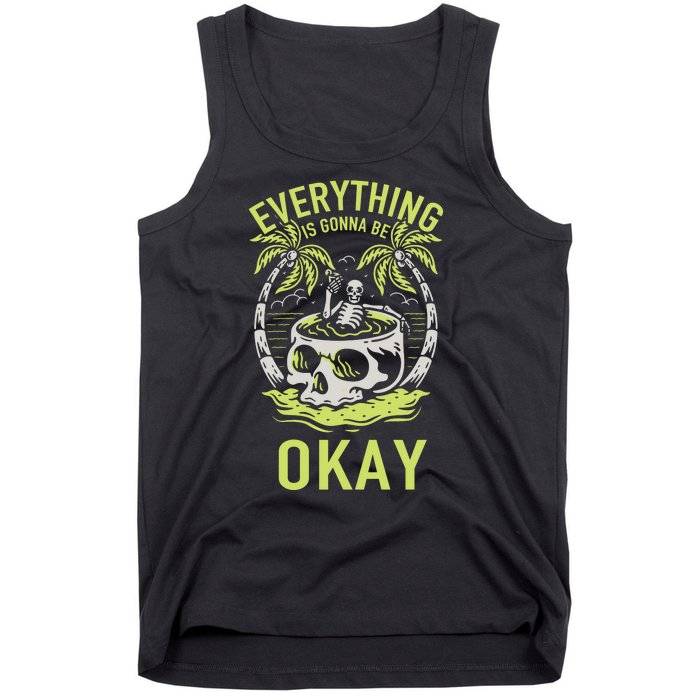 Everything Is Gonna Be Okay Tank Top